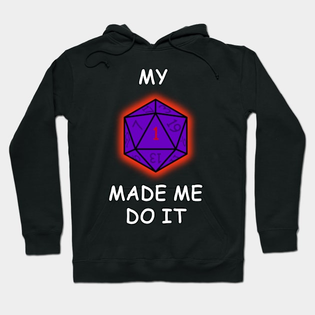 My critical fail made me do it - violet dice Hoodie by AtelierRillian